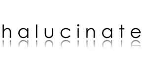 Halucinate